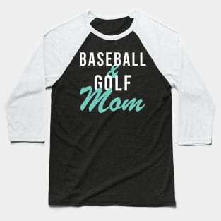 Baseball and Golf Mom Baseball Mom Baseball T-Shirt